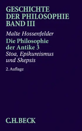 Hossenfelder |  Die Philosophie der Antike 3 | Buch |  Sack Fachmedien