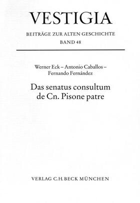 Eck |  Das senatus consultum de Cn. Pisone patre | Buch |  Sack Fachmedien