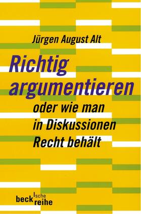 Alt |  Richtig argumentieren | Buch |  Sack Fachmedien