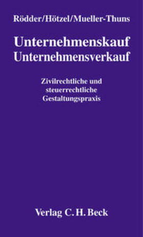Rödder / Hötzel / Mueller-Thuns |  Unternehmenskauf, Unternehmensverkauf | Buch |  Sack Fachmedien