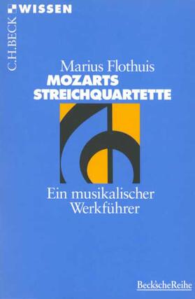 Flothuis |  Mozarts Streichquartette | Buch |  Sack Fachmedien