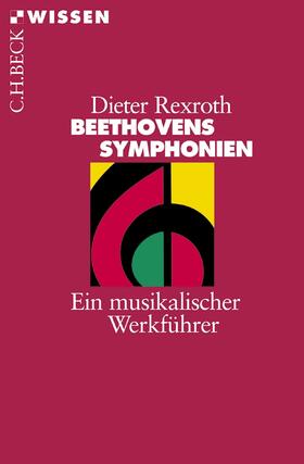 Rexroth |  Beethovens Symphonien | Buch |  Sack Fachmedien