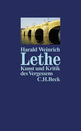 Weinrich |  Lethe - Kunst und Kritik des Vergessens | Buch |  Sack Fachmedien