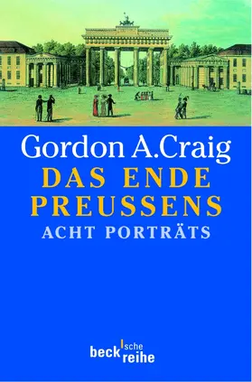 Craig |  Das Ende Preußens | Buch |  Sack Fachmedien