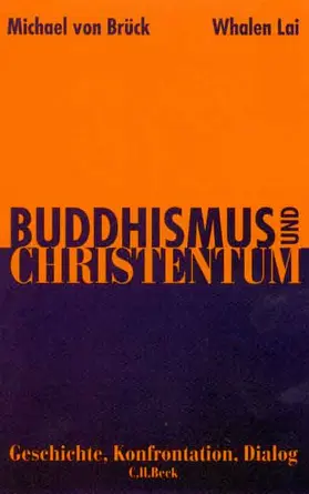 Brück / Lai |  Buddhismus und Christentum | Buch |  Sack Fachmedien