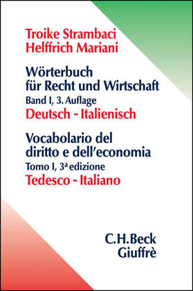 Troike-Strambaci / Helffrich Mariani / Strambaci |  Wörterbuch 1 für Recht und Wirtschaft. Deutsch - Italienisch | Buch |  Sack Fachmedien