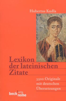 Kudla |  Lexikon der lateinischen Zitate | Buch |  Sack Fachmedien