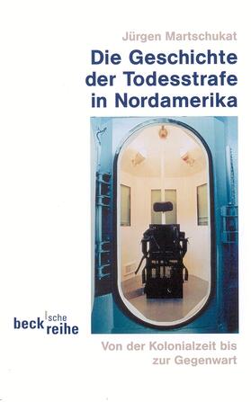 Martschukat |  Die Geschichte der Todesstrafe in Nordamerika | Buch |  Sack Fachmedien