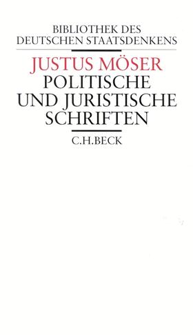 Möser / Welker |  Politische und juristische Schriften | Buch |  Sack Fachmedien