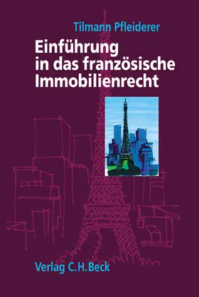 Pfleiderer |  Einführung in das französische Immobilienrecht | Buch |  Sack Fachmedien