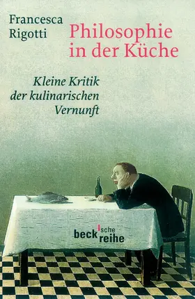 Rigotti |  Philosophie in der Küche | Buch |  Sack Fachmedien