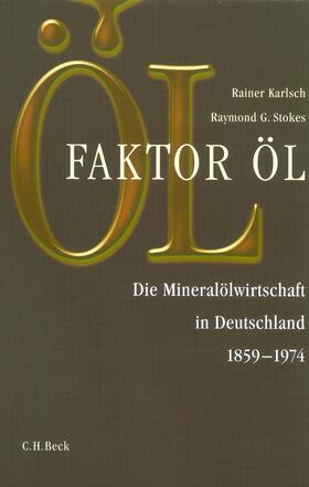Karlsch / Stokes |  Faktor Öl | Buch |  Sack Fachmedien