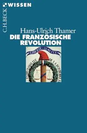 Thamer | Die Französische Revolution | Buch | 978-3-406-50847-9 | sack.de