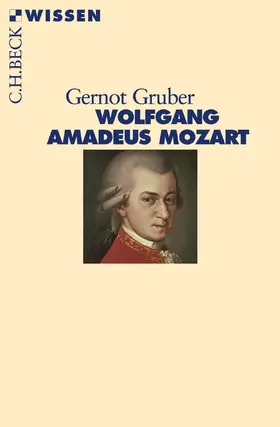 Gruber | Wolfgang Amadeus Mozart | Buch | 978-3-406-50876-9 | sack.de