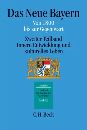 Spindler |  Handbuch der bayerischen Geschichte  Bd. IV,2: Das Neue Bayern | Buch |  Sack Fachmedien