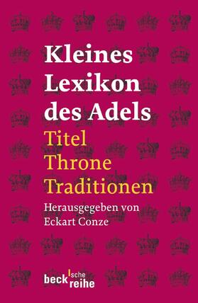 Conze |  Conze, E: Kleines Lexikon des Adels | Buch |  Sack Fachmedien