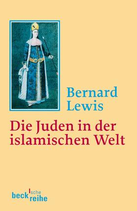 Lewis |  Die Juden in der islamischen Welt | Buch |  Sack Fachmedien