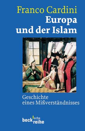 Cardini |  Europa und der Islam | Buch |  Sack Fachmedien