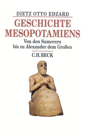 Edzard |  Geschichte Mesopotamiens | Buch |  Sack Fachmedien