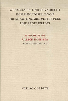 Fuchs / Schwintowski / Zimmer |  Wirtschafts- und Privatrecht im Spannungsfeld von Privatautonomie, Wettbewerb und Regulierung | Buch |  Sack Fachmedien