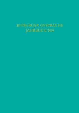 Stiftung Gesellschaft für Rechtspolitik, Trier |  Bitburger Gespräche Jahrbuch 2004 / I | Buch |  Sack Fachmedien