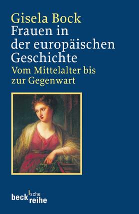 Bock |  Frauen in der europäischen Geschichte | Buch |  Sack Fachmedien
