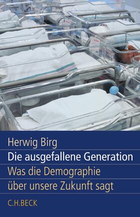 Birg |  Die ausgefallene Generation | Buch |  Sack Fachmedien