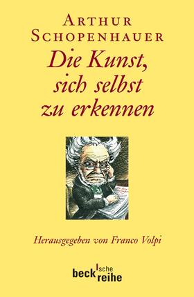 Schopenhauer / Volpi |  Die Kunst, sich selbst zu erkennen | Buch |  Sack Fachmedien