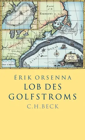 Orsenna |  Lob des Golfstroms | Buch |  Sack Fachmedien