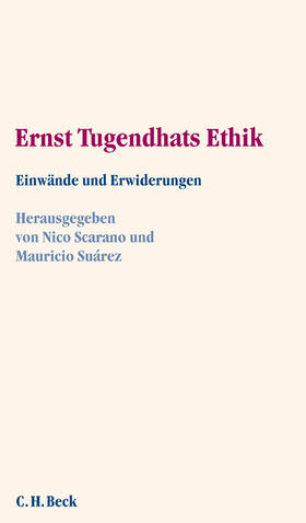 Scarano / Suárez |  Ernst Tugendhats Ethik | Buch |  Sack Fachmedien