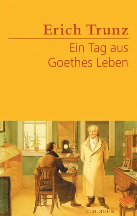 Trunz |  Ein Tag aus Goethes Leben | Buch |  Sack Fachmedien