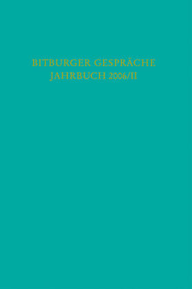Stiftung Gesellschaft für Rechtspolitik, Trier |  Bitburger Gespräche  Jahrbuch 2006/II | Buch |  Sack Fachmedien