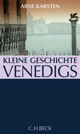 Karsten |  Kleine Geschichte Venedigs | Buch |  Sack Fachmedien