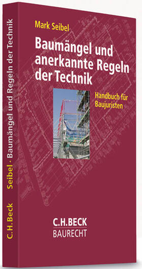 Seibel | Baumängel und anerkannte Regeln der Technik | Buch | 978-3-406-57737-6 | sack.de