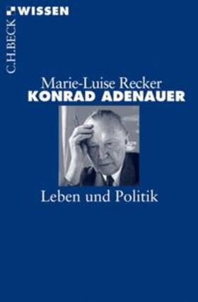 Recker |  Konrad Adenauer | Buch |  Sack Fachmedien