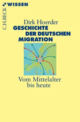 Hoerder |  Geschichte der deutschen Migration | Buch |  Sack Fachmedien