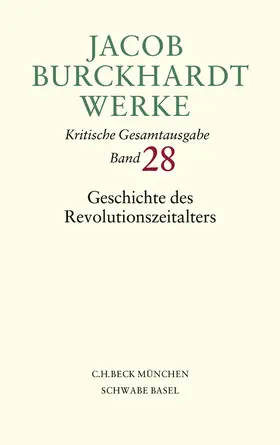 Burckhardt / Hardtwig / Kießling |  Jacob Burckhardt Werke | Buch |  Sack Fachmedien