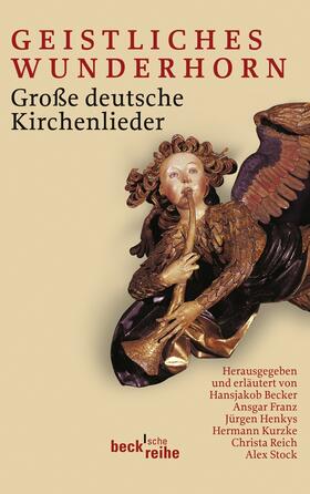 Becker / Franz / Henkys |  Geistliches Wunderhorn | Buch |  Sack Fachmedien