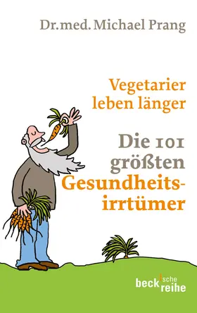 Prang |  Vegetarier leben länger | Buch |  Sack Fachmedien