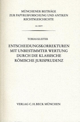 Kleiter |  Entscheidungskorrekturen mit unbestimmter Wertung durch die klassische römische Jurisprudenz | Buch |  Sack Fachmedien