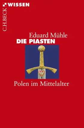 Mühle |  Die Piasten | eBook | Sack Fachmedien