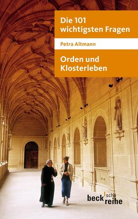 Altmann |  Die 101 wichtigsten Fragen: Orden und Klosterleben | Buch |  Sack Fachmedien