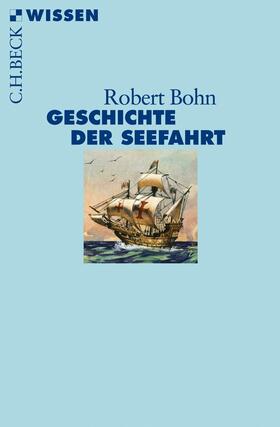 Bohn |  Geschichte der Seefahrt | Buch |  Sack Fachmedien