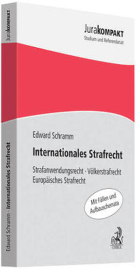 Schramm |  Internationales Strafrecht | Buch |  Sack Fachmedien