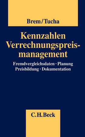 Brem / Tucha |  Kennzahlen Verrechnungspreismanagement | Buch |  Sack Fachmedien