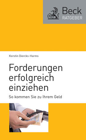 Diercks-Harms |  Forderungen erfolgreich einziehen | Buch |  Sack Fachmedien