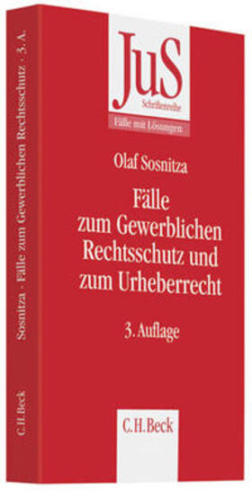 Bayreuther / Sosnitza | Fälle zum Gewerblichen Rechtsschutz und Urheberrecht | Buch | 978-3-406-63217-4 | sack.de