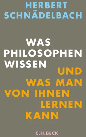 Schnädelbach |  Was Philosophen wissen | Buch |  Sack Fachmedien