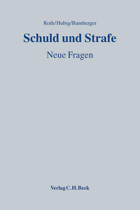 Roth / Hubig / Bamberger |  Schuld und Strafe | Buch |  Sack Fachmedien