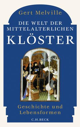 Melville |  Die Welt der mittelalterlichen Klöster | Buch |  Sack Fachmedien